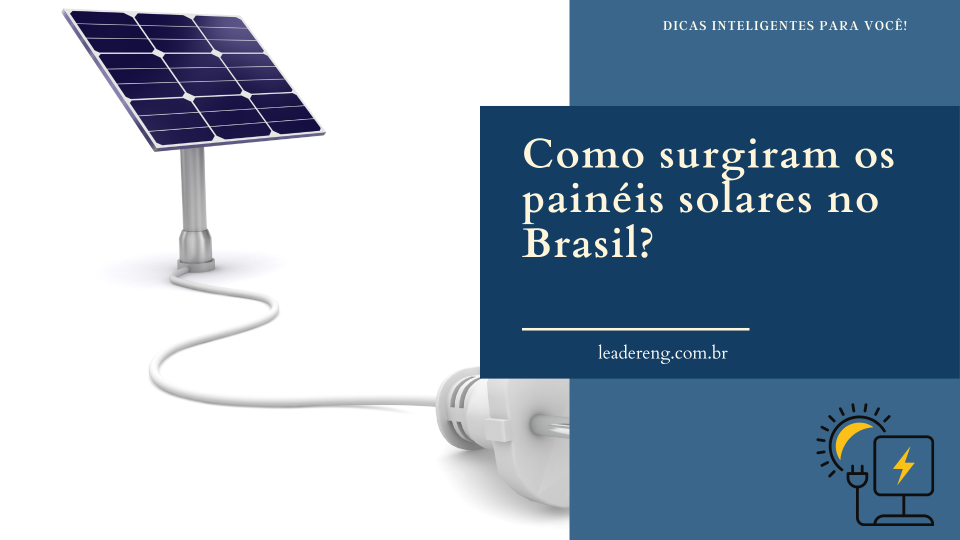 Como surgiram os painéis solares no Brasil?