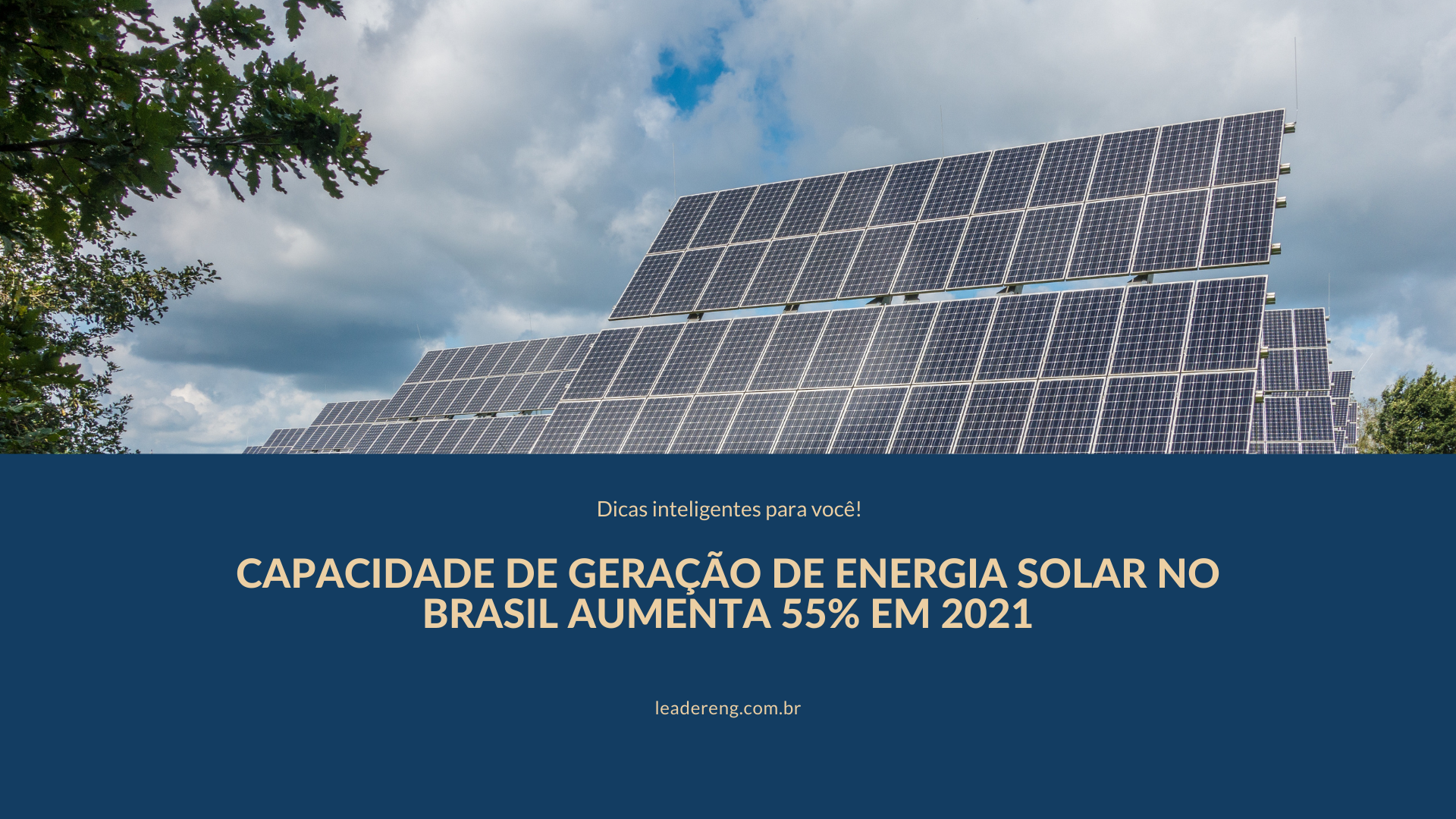 Capacidade de geração de Energia solar no Brasil aumenta 55% em 2021