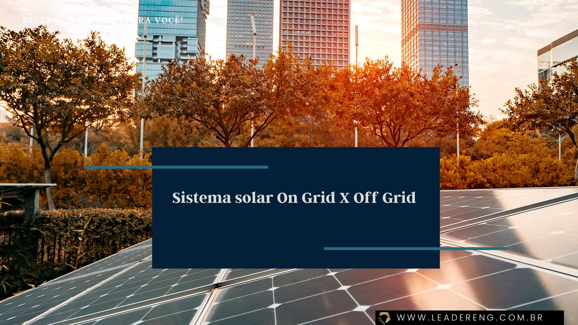 Sistema solar On Grid X Off Grid